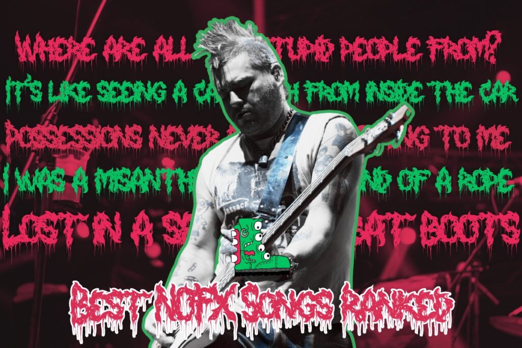 Best NOFX Songs Ranked: Linoleum and More